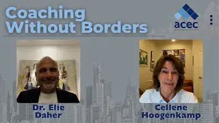 Leadership, Trust & Coaching Cultures | Cellene Hoogenkamp &times; Dr. Elie Daher | ACEC Member Spotlight