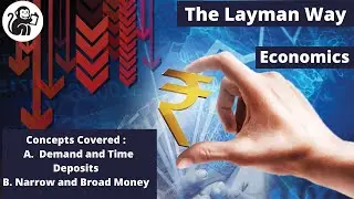 L-16: Narrow & Broad Money | Time & Demand Deposit -Economics for UPSC IAS Prelims