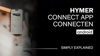 HYMER Connect App connecten - Anleitung für Android