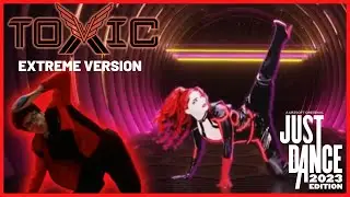 Toxic (EXTREME VERSION) - Britney Spears | Just Dance 2023 Edition