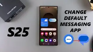 How To Change Default Messaging App On Samsung Galaxy S25 / S25 Ultra
