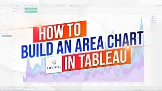 How to Build an Area Chart in Tableau