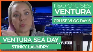 P&O Ventura | Прачечная Sea Day, вечер чёрного галстука и ужин в Sindhu | Видеоблог P&O Cruises, день 06