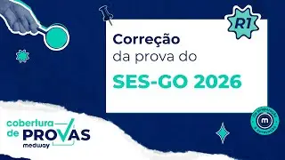 Corre&ccedil;&atilde;o da prova do SES-GO 2026 | Acesso Direto | Medway Resid&ecirc;ncia M&eacute;dica