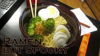 Ramen, but Spooky (10/31/18)