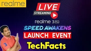 Realme 3 Pro Live Launch Event