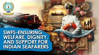 SWFS &ndash; Ensuring Welfare, Dignity, and Support for Indian Seafarers #dgshipping #swfs #dgs #seafarers