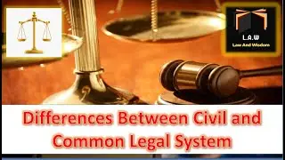 Differences Between Civil and Common Legal System || Legal System || LLB-II | Urdu/Hindi
