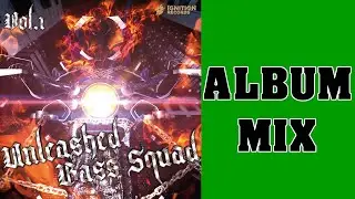 Unleashed Bass Squad [Hardstyle Album Mix]