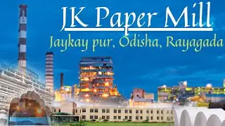 JK Pur - Rayagada || JK Paper mill - India's leading Paper mill in odisha