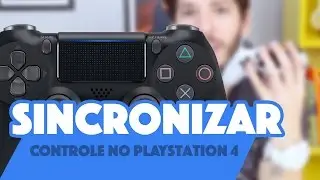 COMO SINCRONIZAR O CONTROLE DO PLAYSTATION 4 COM FIO E SEM FIO