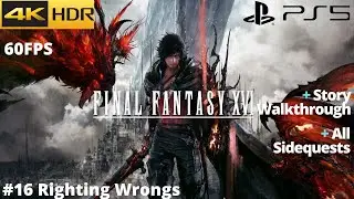 Final Fantasy XVI (PS5) - #16 Righting Wrongs WALKTHROUGH No Commentary