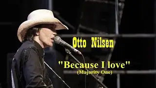 Because I love - Majority One - Tribute by Otto Nilsen (Silvio Brito em familia)