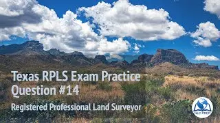 Registered Professional Land Surveyor | Texas RPLS Exam Practice Question #14