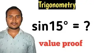 sin15&deg; = ?  value proof