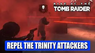 Rise of the Tomb Raider: Repel the Trinity Attackers