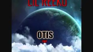 Lil Reeko - OTIS