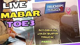 TRUCKERS OF NEUROP 3 : LIVE MABAR TOE 3 #TOE3 #TRUCKEROFEUROP3