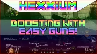 BOOSTING WITH EASY GUNS! (Call of Duty: Black Ops 2)
