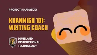 Khanmigo 101: Writing Coach