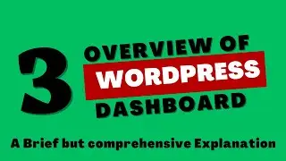 Overview Of WordPress Dashboard | WordPress beginners to advance course #3 | Website Creation 2024