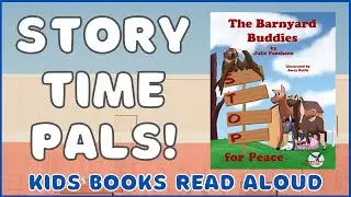 📚Kids Books Read Aloud | THE BARNYARD BUDDIES STOP FOR PEACE | Story Time Pals