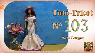 🥢 Tuto Tricot N&deg;103 | 👗 Robe Longue