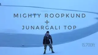 Mighty Roopkund & Junargali Summit [Best season]