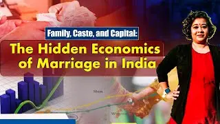 Family, Caste, and Capital: The Hidden Economics of Marriage in India | the Personal Lens Podcast  