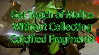 Destiny - Get Touch of Malice Easily (ALT CHARS)