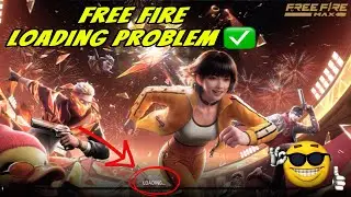 Free Fire Loading Problem | Free Fire Not Opening Today | Free Fire Max Loading Problem Fixed