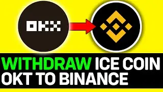 UPDATED 2025! How To Withdraw Ice Coins From OKX To Binance