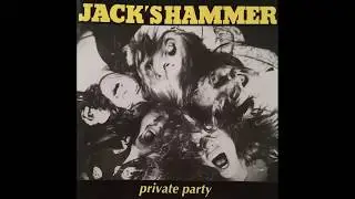 Jack's Hammer - Private Party (1993) - 01 Burn Down The Nite