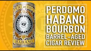 Обзор сигар Perdomo Habano Bourbon Barrel Aged Maduro
