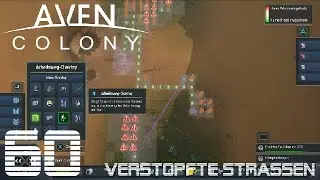 Verstopfte Strassen ★ AVEN COLONY ★ #060 ★ [Deutsch/German] [Let&acute;s Play]