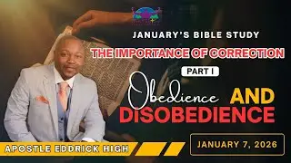 New Creation Christian Church The Importance of Correction | PART 1 | Obedience and Disobedience