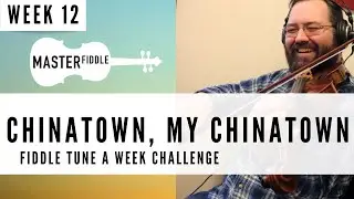 Chinatown, My Chinatown - Swing Fiddle Lesson