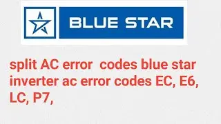split AC error  codes blue star inverter ac error codes EC, E6, LC, P7,   #shortvideos