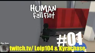 Loip104 u. @Kyrachase Live LPT Human Fall Flat - #01