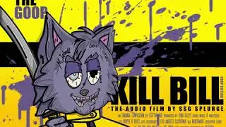 SSG Splurge - Kill Bill (audio)