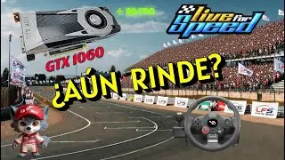 &iquest;A&uacute;n RINDE? GTX 1060vs Live For Speed en 2026 (130FPS)
