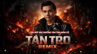 TÀN TRO REMIX || Cuộc tình thứ nhất– không ồn ào, chỉ lặng lẽ rơi… như giọt nước, hay giọt sầu.