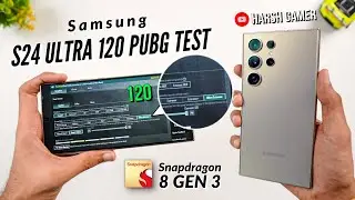 Samsung S24 Ultra 120FPS Pubg Test - Waste of Money 😞