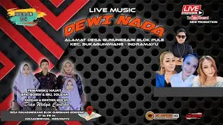 LIVE STREAMING // DEWI NADA // EDISI MALAM // 19 JUNI  2024 SUKAGUMIWANG - INDRAMAYU