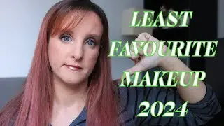 Least Favourite Makeup of 2024 - (Vlogmas Day 12)