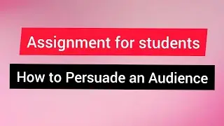 How to persuade an audience