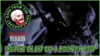 Masters of Horror Episode 1 Review &ndash; Incident On and Off a Mountain Road