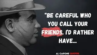 Al Capone Quotes on Business, Success, and Life