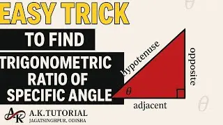 Easy Trick to find Trigonometric Ratio or Specific angle || A.K. Tutorial Jagatsinghpur, Odisha.