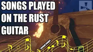 Songs Played on the RUST GUITAR (actual songs)